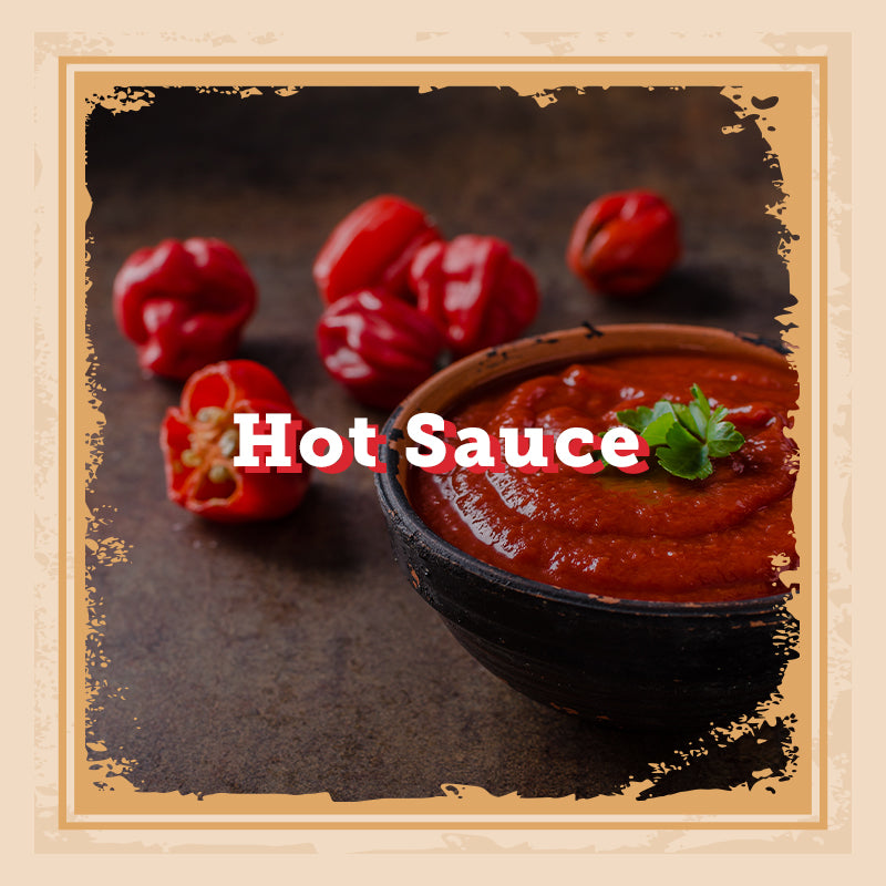 Hot Sauces